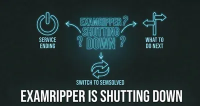 ExamRipper Is Shutting Down — What To Do If You Still Need It